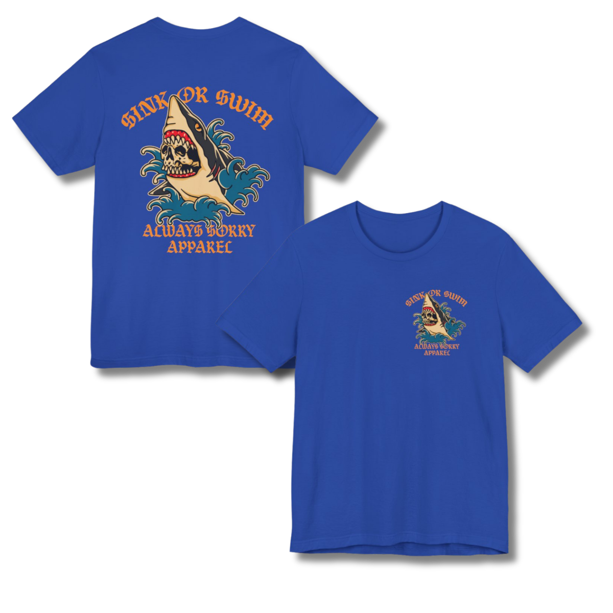 Sink or Swim Shirt
