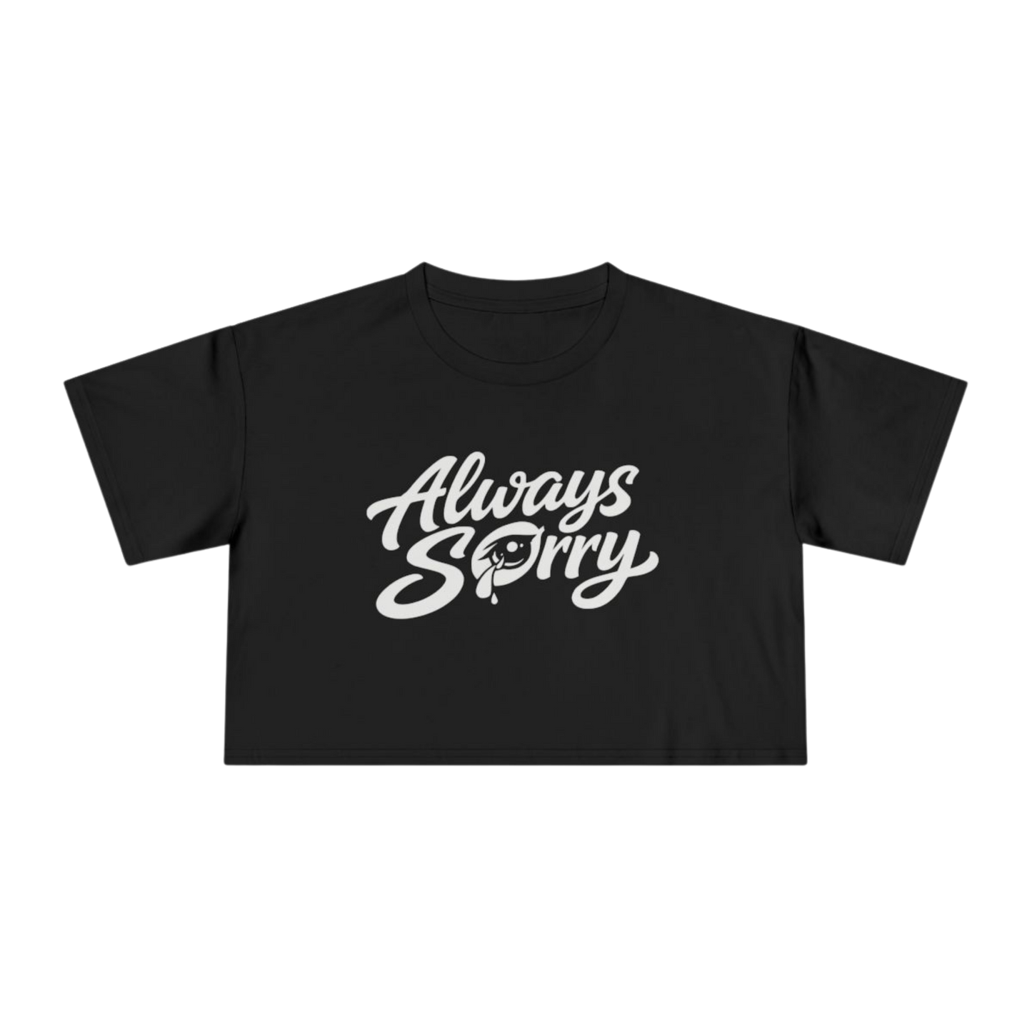 Eye’m Sorry Crop Tee